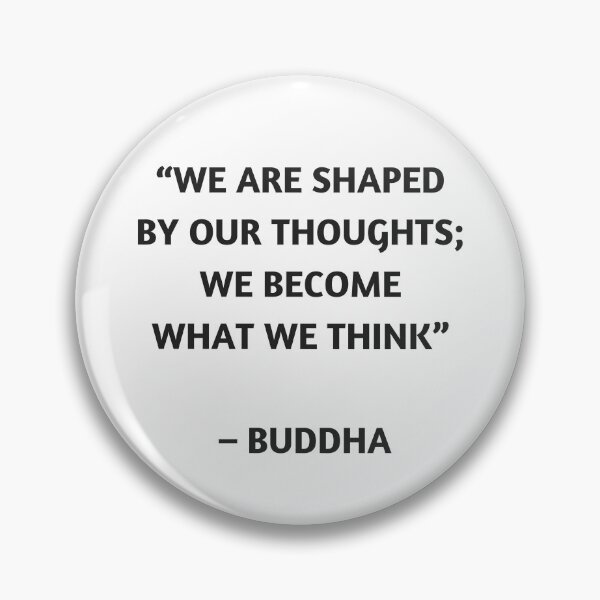 Item preview, WE ARE SHAPED BY OUR THOUGHTS - BUDDHIST QUOTE designed and sold by Inspirationmotivation.