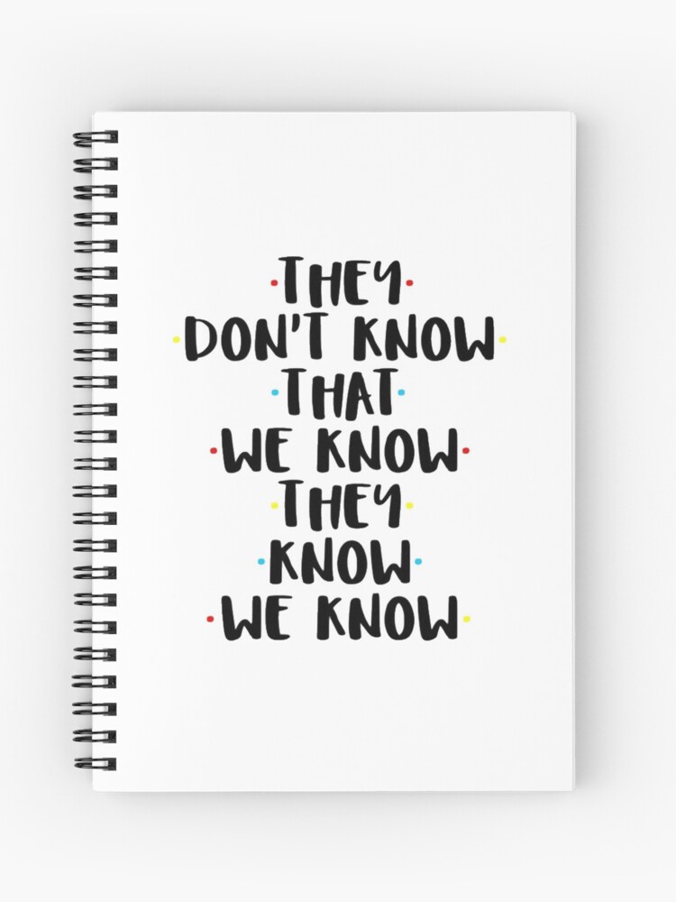 They Don't Know That We Know They Know We Know Sticker for Sale by  StellarShirts