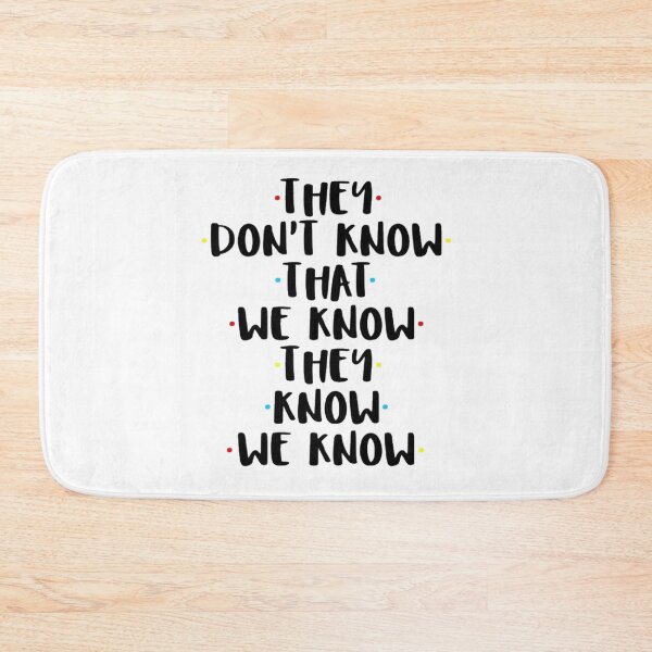 Item preview, They Don't Know That We Know They Know  designed and sold by Jennifer Adair.