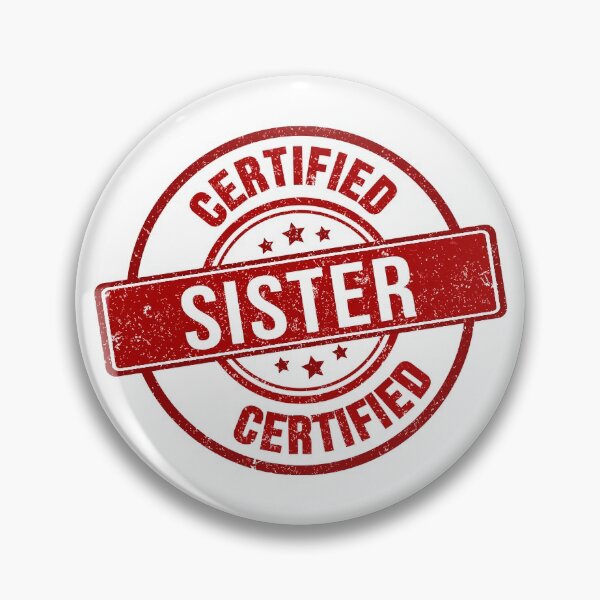 Item preview, Certified Sister, Funny Gift For Sister designed and sold by DinoSpirit.