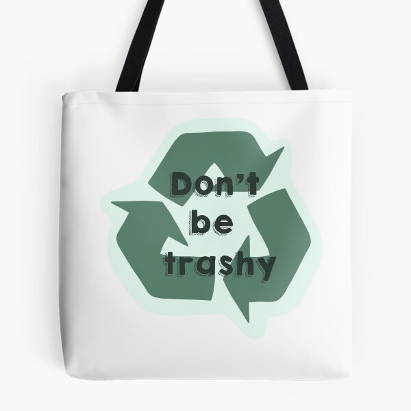 Item preview, Don’t Be Trashy designed and sold by dtlstudio.