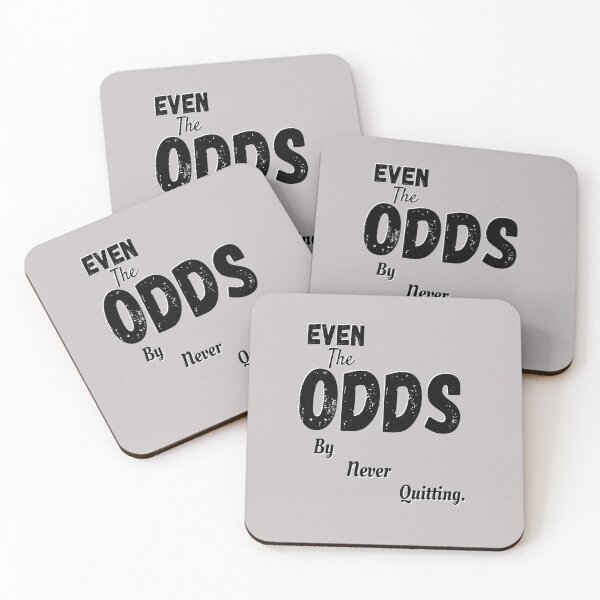 Item preview, Even The Odds By Never Quitting designed and sold by SharpThreadZ.