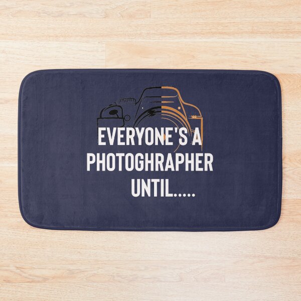 Item preview, Everyone's a photographer until.. designed and sold by zahra369der.