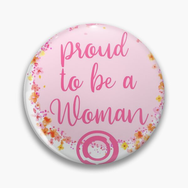 Item preview, Proud to be a Woman designed and sold by E-Ocasio.
