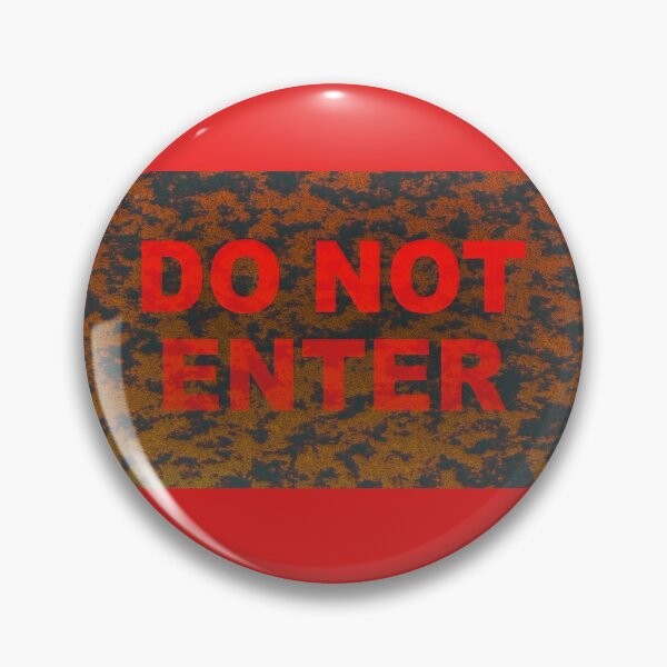 Item preview, What ever you do, do not enter. designed and sold by Frankarts.