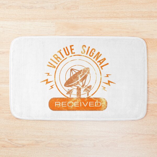 Item preview, Virtue Signal Received designed and sold by bonmotto.