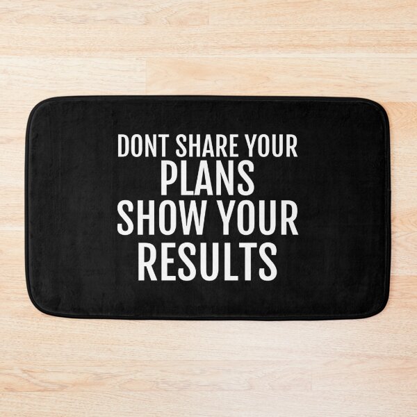 Item preview, Don't Share Your Plans Show Your Results Motivational product designed and sold by jakehughes2015.
