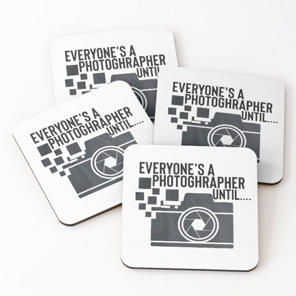 Item preview, Everyone's a photographer until.. designed and sold by zahra369der.