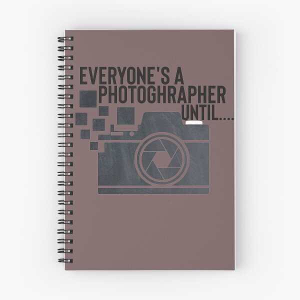 Item preview, Everyone's a photographer until.. designed and sold by zahra369der.