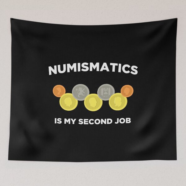 Item preview, Numismatics Is My Second Job Numismatist graphic designed and sold by jakehughes2015.