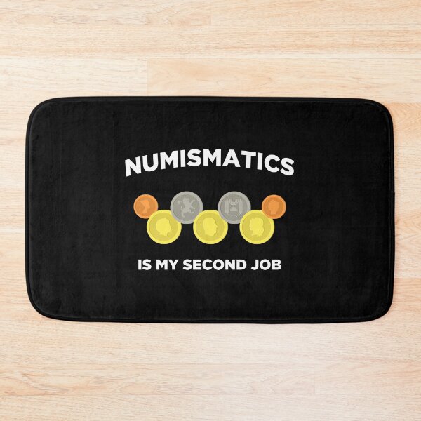 Item preview, Numismatics Is My Second Job Numismatist graphic designed and sold by jakehughes2015.