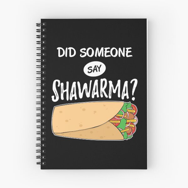 Item preview, Funny Arabic Food Did Someone Say Shawarma graphic designed and sold by jakehughes2015.