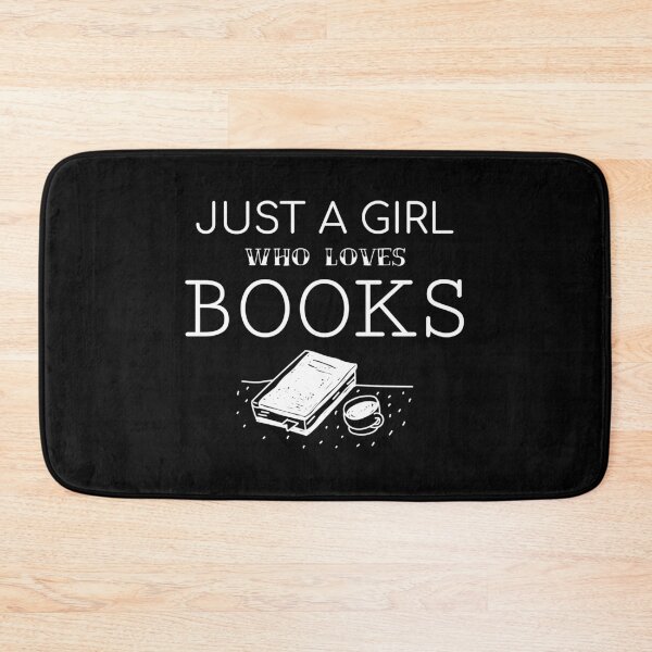 Item preview, Just A Girl Who Loves Books product designed and sold by jakehughes2015.