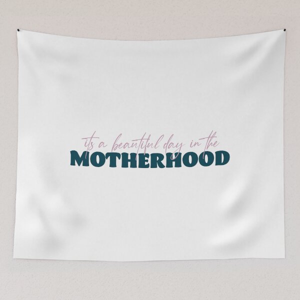 Item preview, It's a Beautiful Day in the Motherhood designed and sold by Becki Sturgeon.