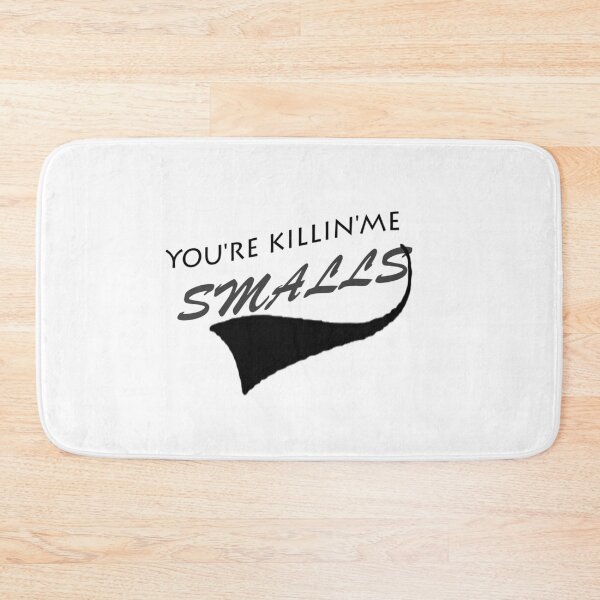 Item preview, you're killin'me Smalls T-shirt designed and sold by YA45 Store.