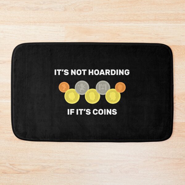 Item preview, Its Not Hoarding If Its Coins Collector Numismatist print designed and sold by jakehughes2015.