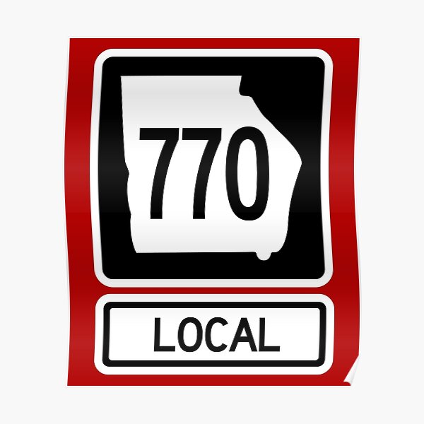 Georgia State Route 770 Local (Area Code 770) Poster