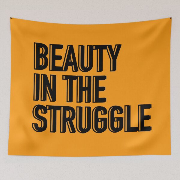 Item preview, Beauty in the struggle designed and sold by vvsn studio.
