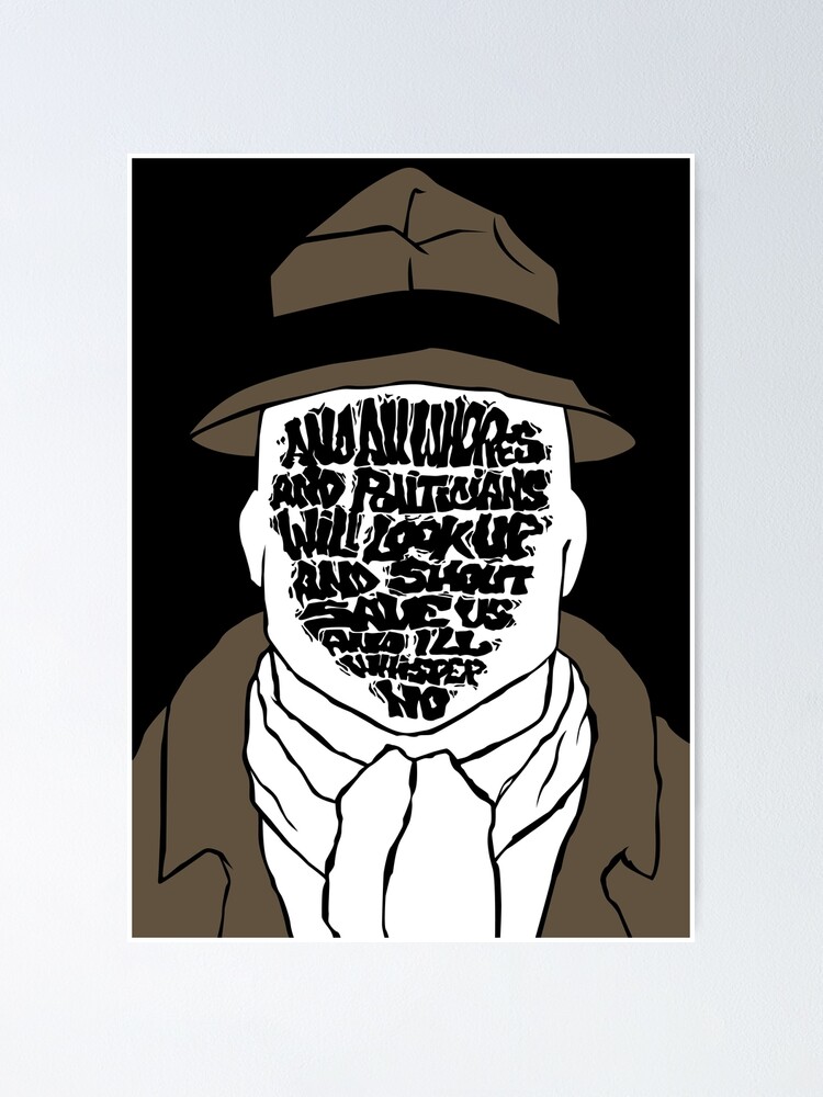 Quotes no rorschach whisper watchmen ill 29+ quotes