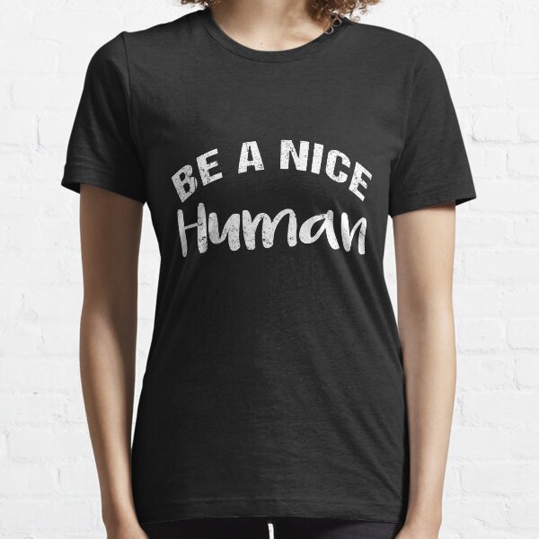 Item preview, Be A Nice Human designed and sold by meedTee.
