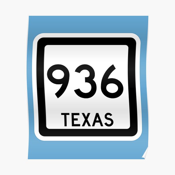 Texas State Route 936 (Area Code 936) Poster