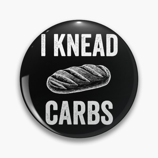 Item preview, I Knead Carbs, Baking Bread Pun Design for Bakers designed and sold by designwaves.