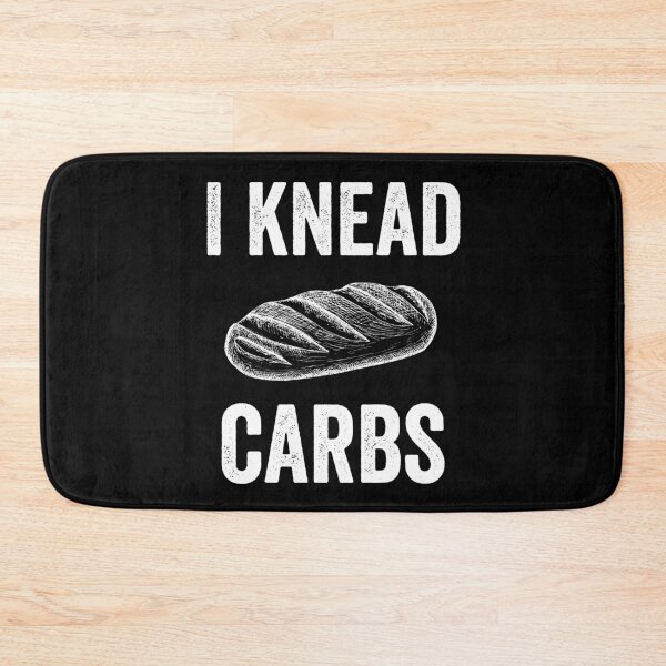 Item preview, I Knead Carbs, Baking Bread Pun Design for Bakers designed and sold by designwaves.