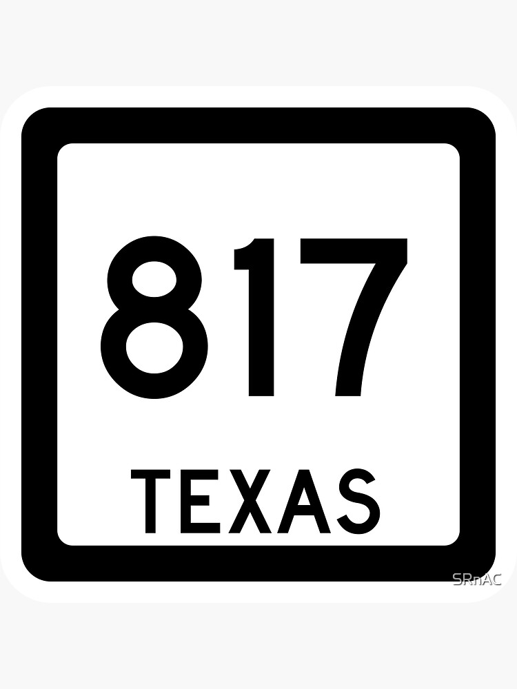 texas-state-route-817-area-code-817-sticker-by-srnac-redbubble