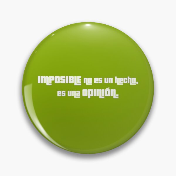 Item preview, Motivational quotes t-shirts. "Imposible no es un hecho, es una opinion" designed and sold by RosalinaRV.