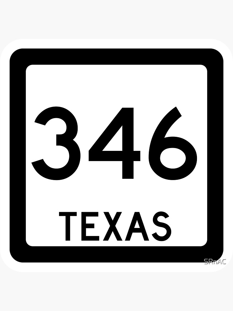 texas-state-route-346-area-code-346-sticker-for-sale-by-srnac