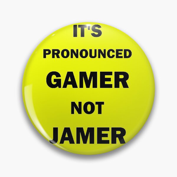 Item preview, It's Pronounced Gamer not Jamer Black designed and sold by bebopboop.