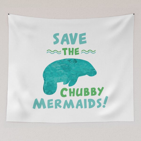 Item preview, Save The Chubby Mermaids - Save The Manatees designed and sold by RocketPunchSC.