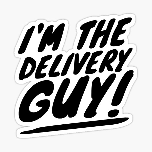 Item preview, I'm The Delivery Guy! designed and sold by FBDApparel.