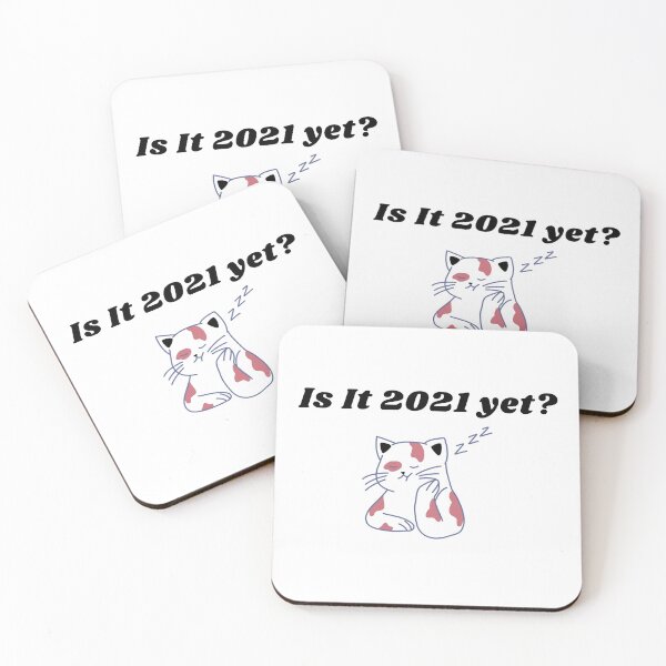 Item preview, Is it 2021 Yet? designed and sold by nikkoseb.