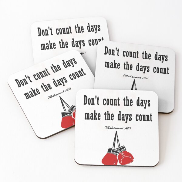 Item preview, Don't count the days make the days count designed and sold by DRMAMBA.