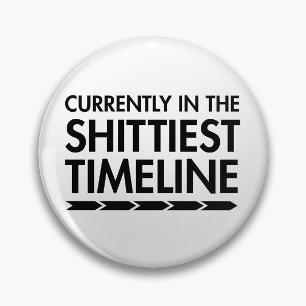 Item preview, Currently In The Shittiest Timeline Black designed and sold by ShinsenMerch.