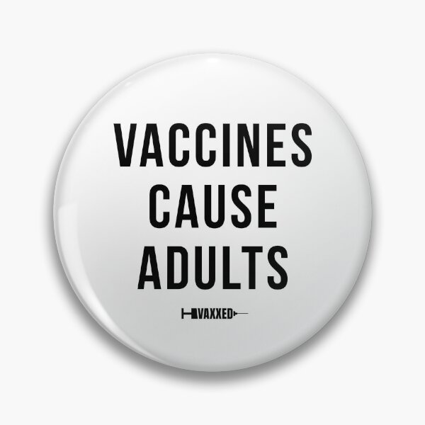 Item preview, Vaccines Cause Adults Black designed and sold by ShinsenMerch.