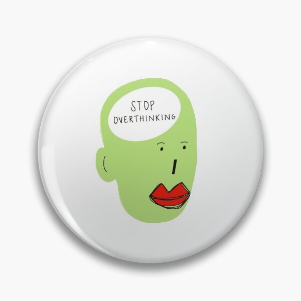 Item preview, stop overthinking  designed and sold by Camryn Wilkins.