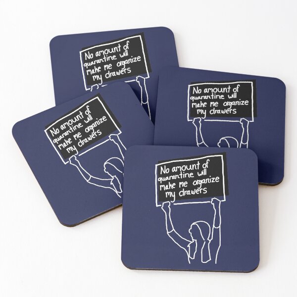 Item preview, no amount of quarantine will make me organize designed and sold by BeccsByrd.