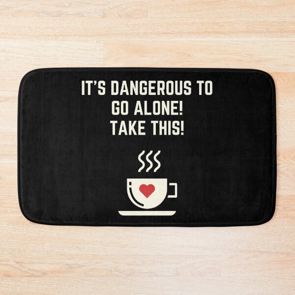 Item preview, It's Dangerous To Go Alone, Take This Coffee designed and sold by Legit Hooligan.