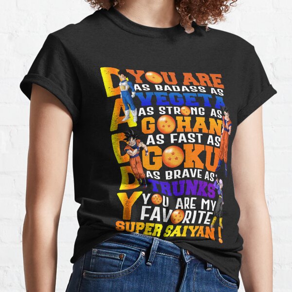 DADDY is strong as Super Saiyan Classic T-Shirt