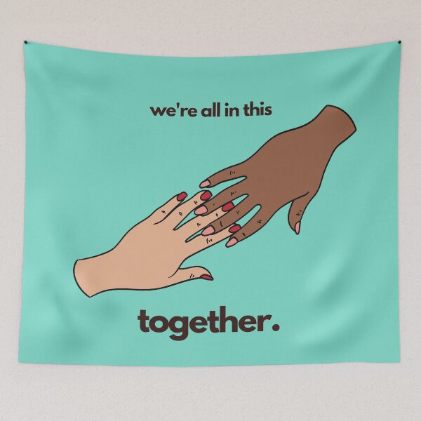 Item preview, We are all in this together designed and sold by mydoodlesateme.