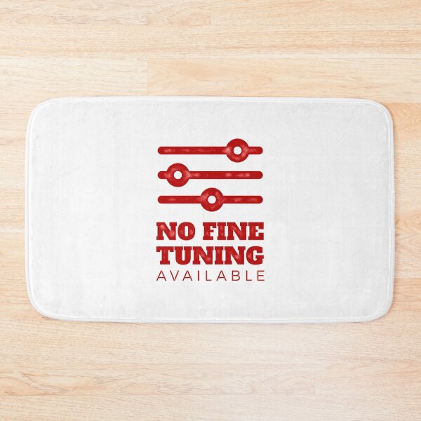 Item preview, Fine Tuned | Funny attitude t shirt designed and sold by SW Longwave.