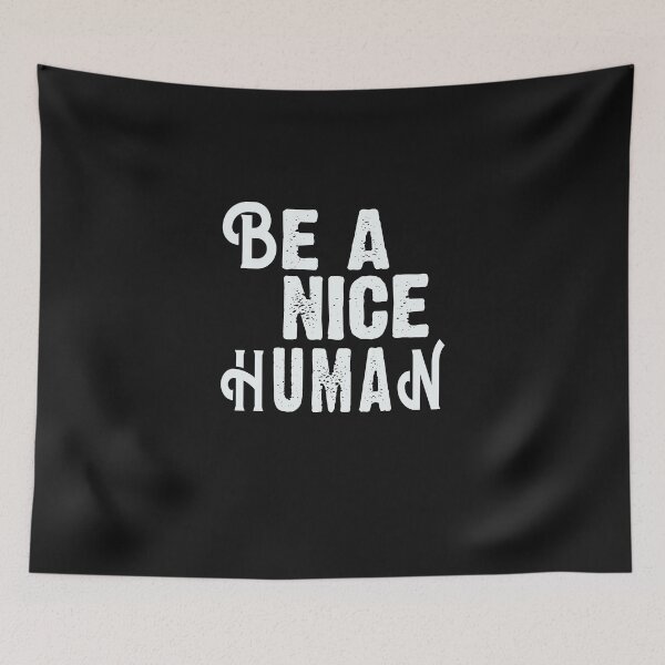 Item preview,  be a nice human T-Shirt designed and sold by bestdesigns2020.