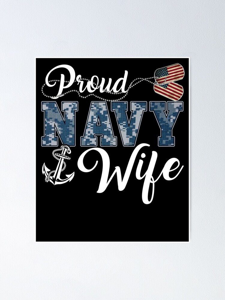 Download Proud Us Navy Wife Gift Us Military Wife Mother Us Navy Lovers Proud Navy Wife Gift Poster By Trendycooltee Redbubble