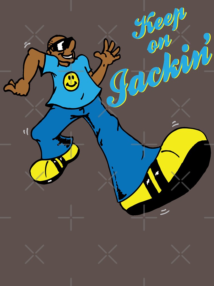 Keep On Jackin by HSOC