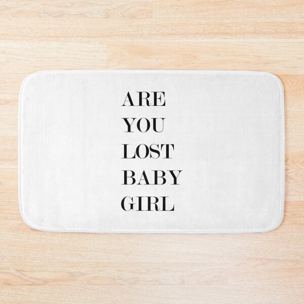 Item preview, Are You Lost BabyGirl 365 Days Massimo  designed and sold by JustCreativity.