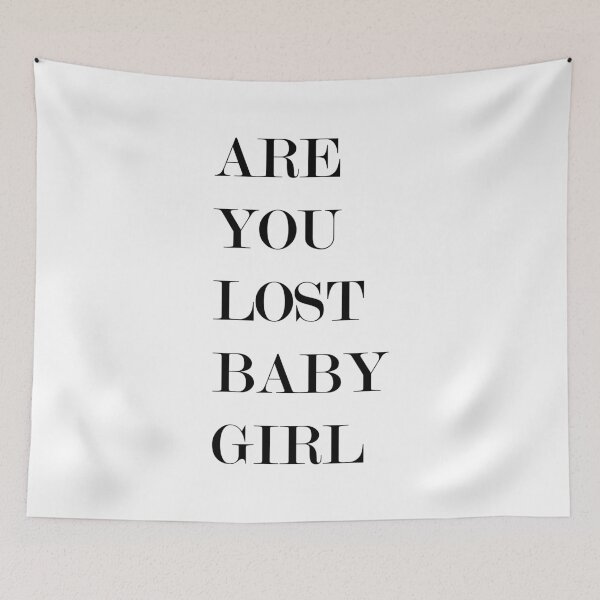 Item preview, Are You Lost BabyGirl 365 Days Massimo  designed and sold by JustCreativity.