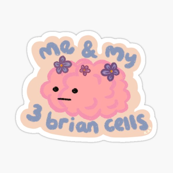 Holder of the Braincells Sticker for Sale by Farthingale