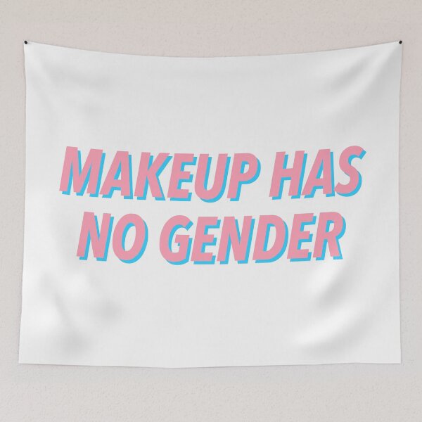 Item preview, MAKEUP HAS NO GENDER. designed and sold by justsomethings.